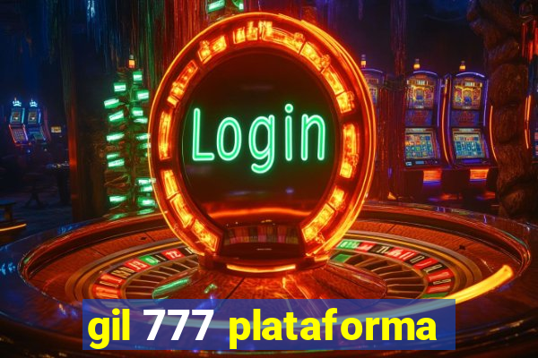 gil 777 plataforma